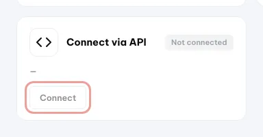 Карточка «Подключить через API» с кнопкой подключения