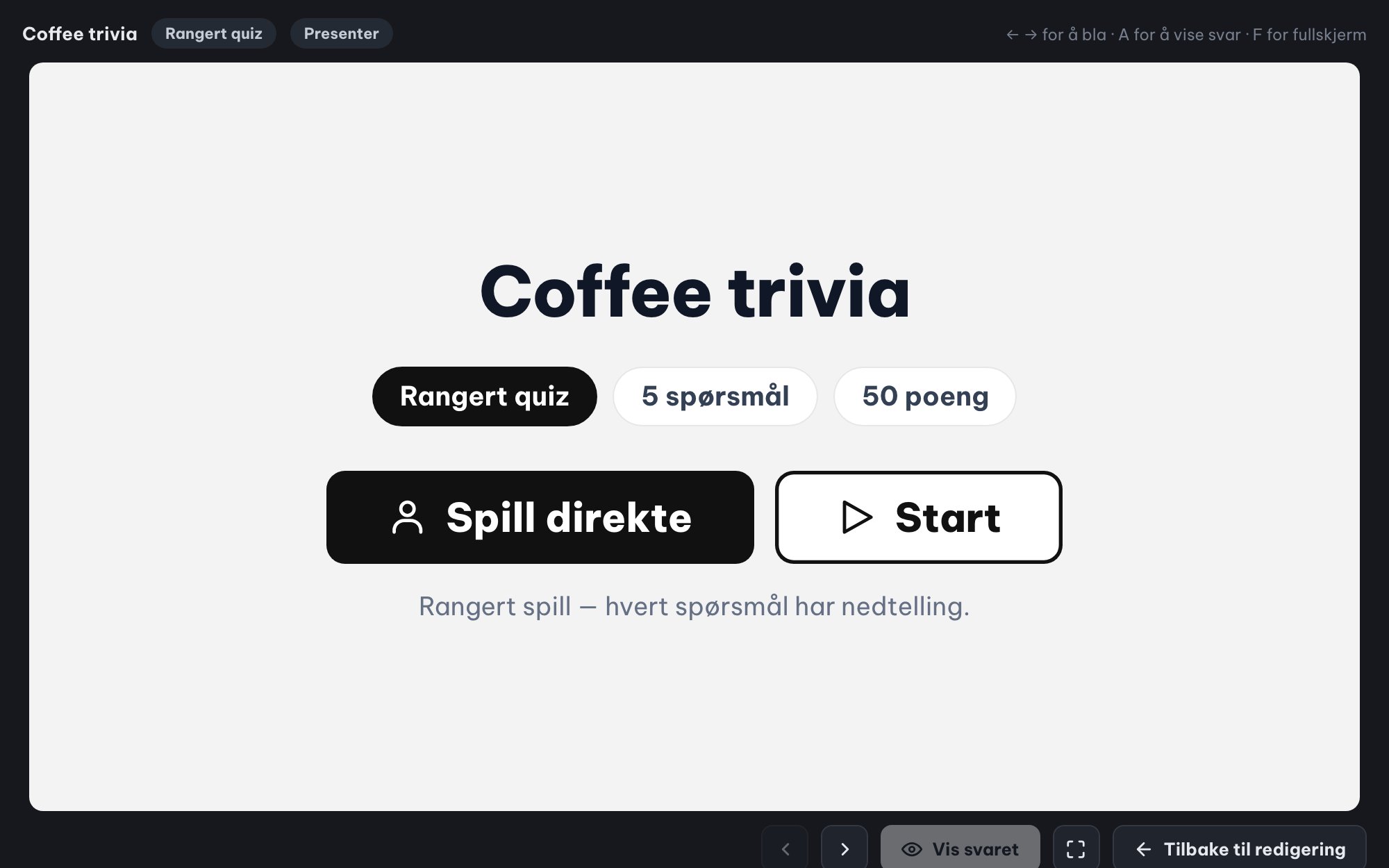 Live-quiz for hele rommet (rangert quiz)