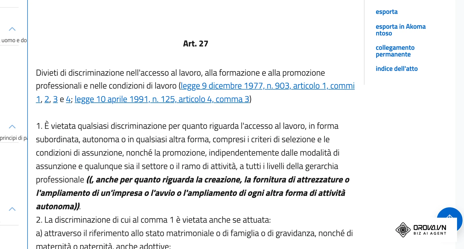 Art. 27 del Codice delle pari opportunità (D.Lgs. 198/2006) su Normattiva: il divieto di discriminazioni nell'accesso al lavoro.