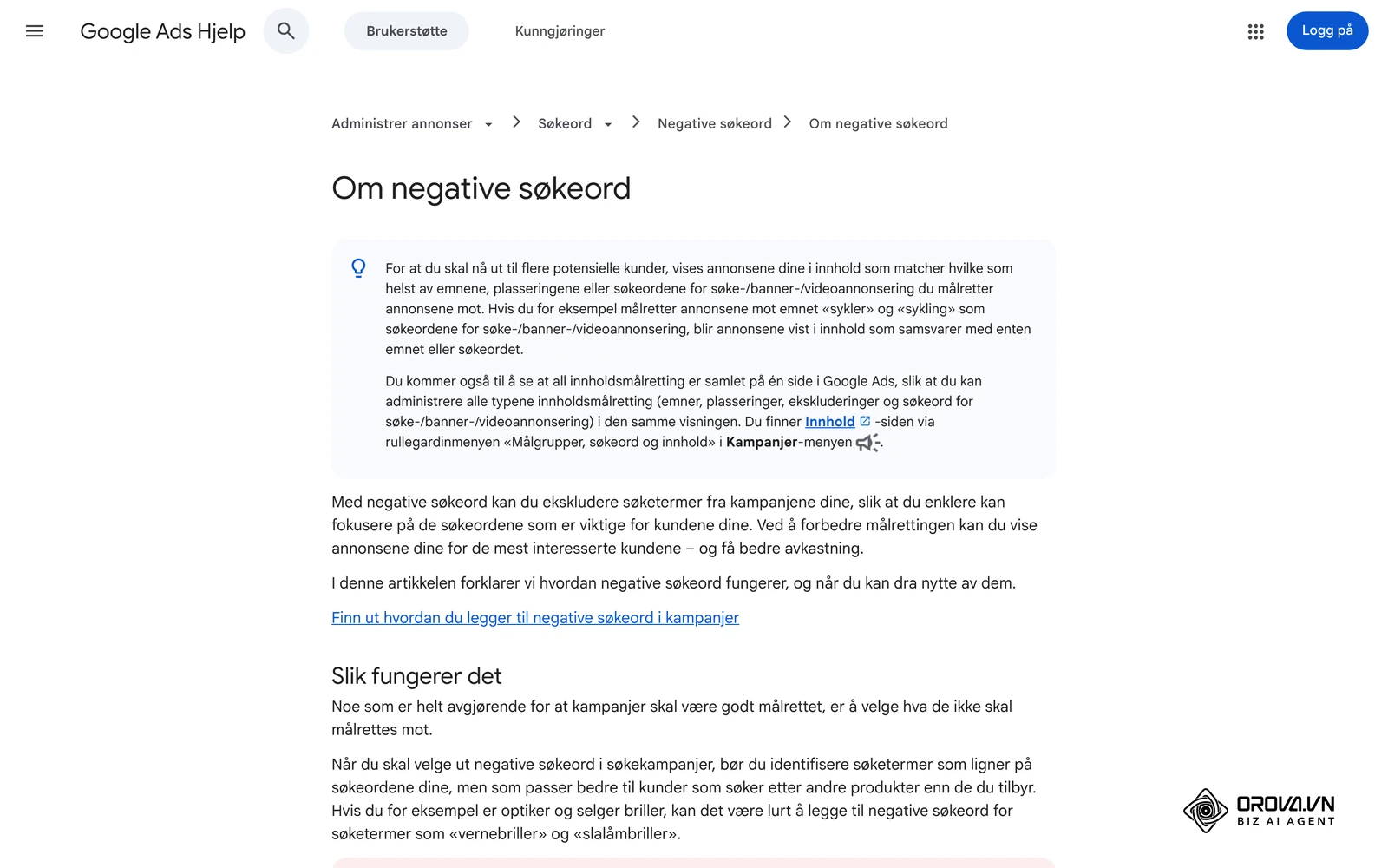 Siden «Om negative søkeord» i Google Ads Hjelp på norsk, med forklaring av negativt fleksibelt samsvar, frasesamsvar og eksakt samsvar.