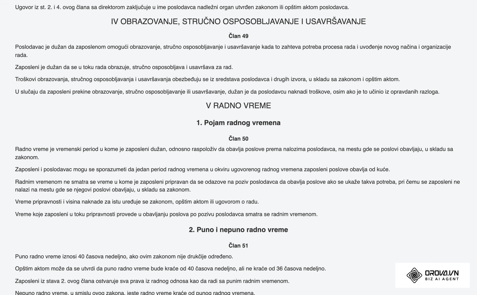 Zakon o radu na portalu Paragraf Lex: član 50 o pojmu radnog vremena i radu od kuće i član 51 o punom radnom vremenu od 40 časova nedeljno.