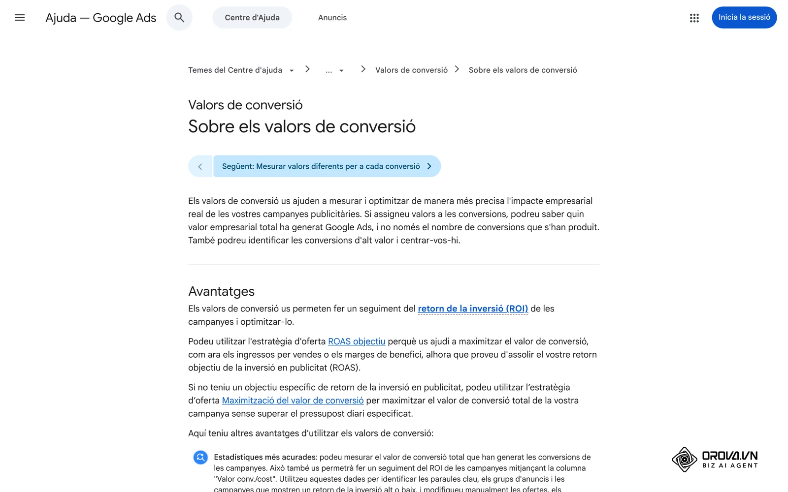 Ajuda de Google Ads en català, «Sobre els valors de conversió»: explica el ROAS objectiu i la columna «Valor conv./cost», que és el ROAS a la taula de campanyes.
