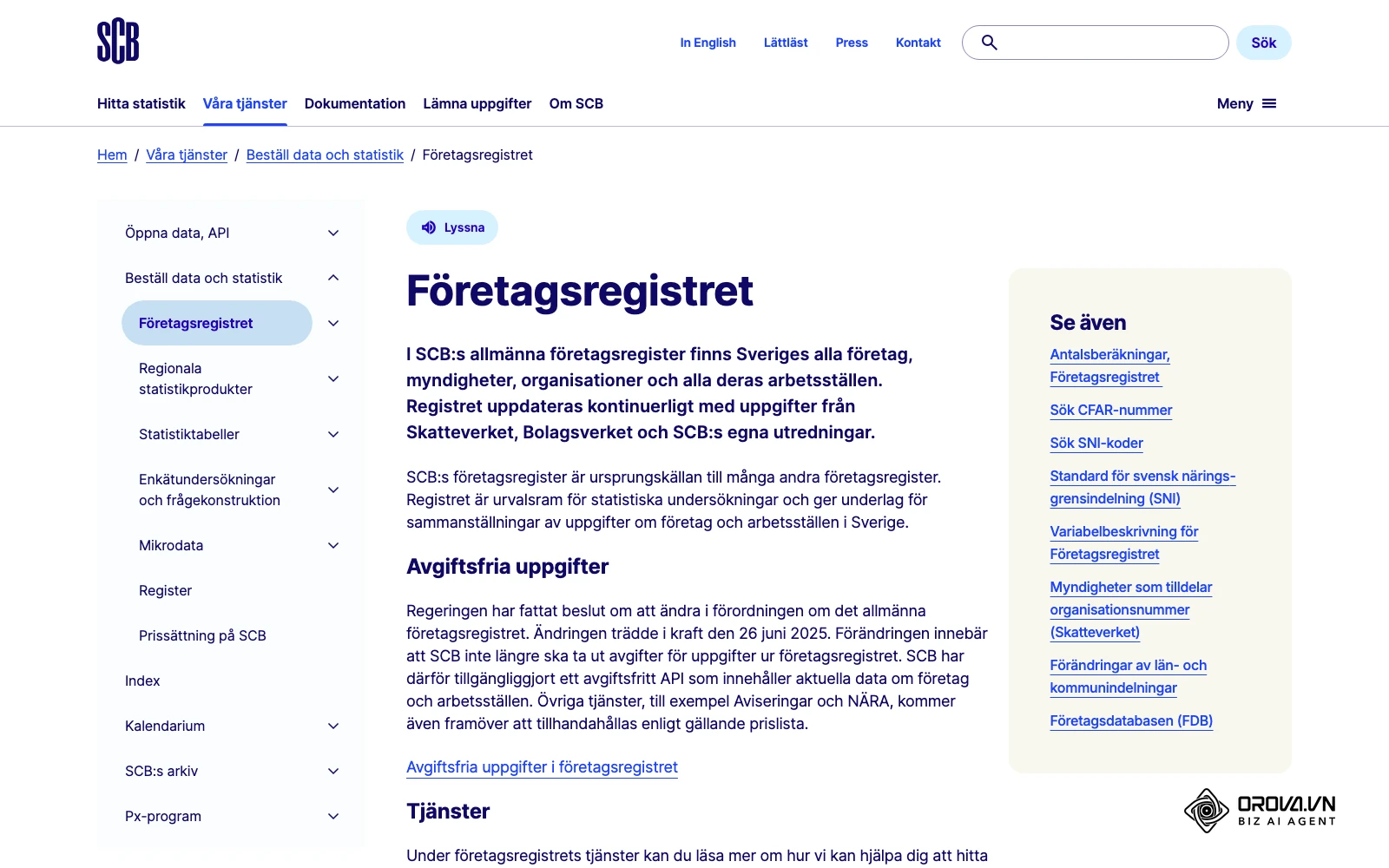 SCB:s sida om företagsregistret, som omfattar Sveriges företag och arbetsställen och sedan 2025 har ett avgiftsfritt API – en bra startpunkt för urvalet.