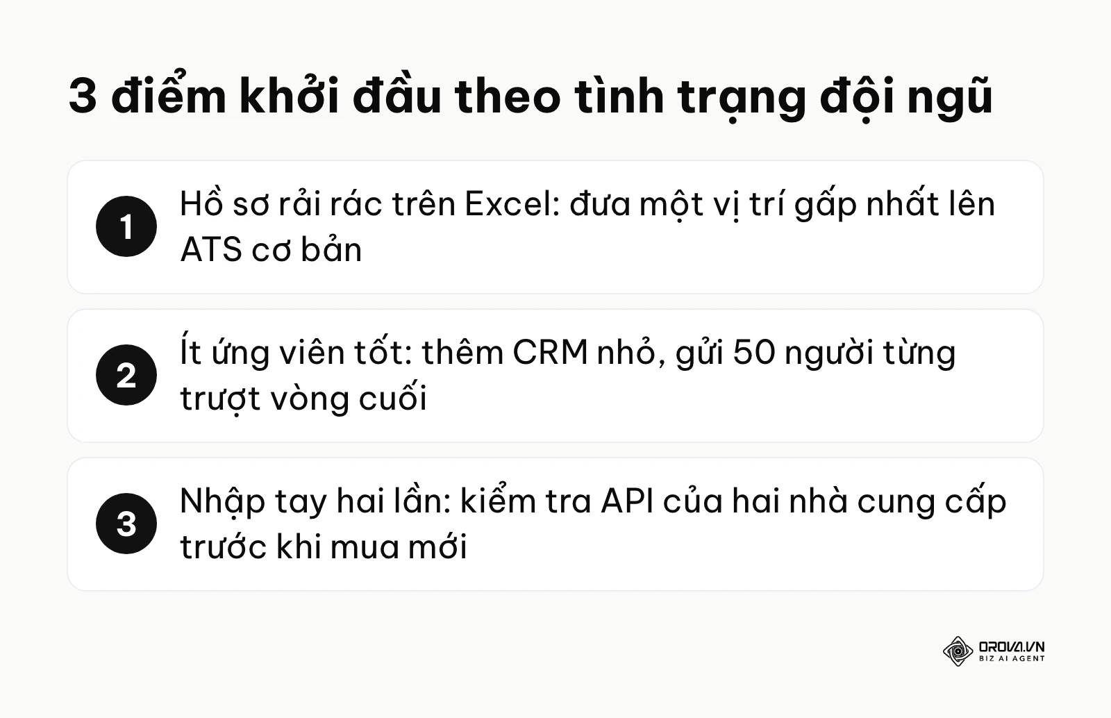 Danh sách 3 hành động khởi đầu tương ứng 3 tình trạng thường gặp của đội tuyển dụng.