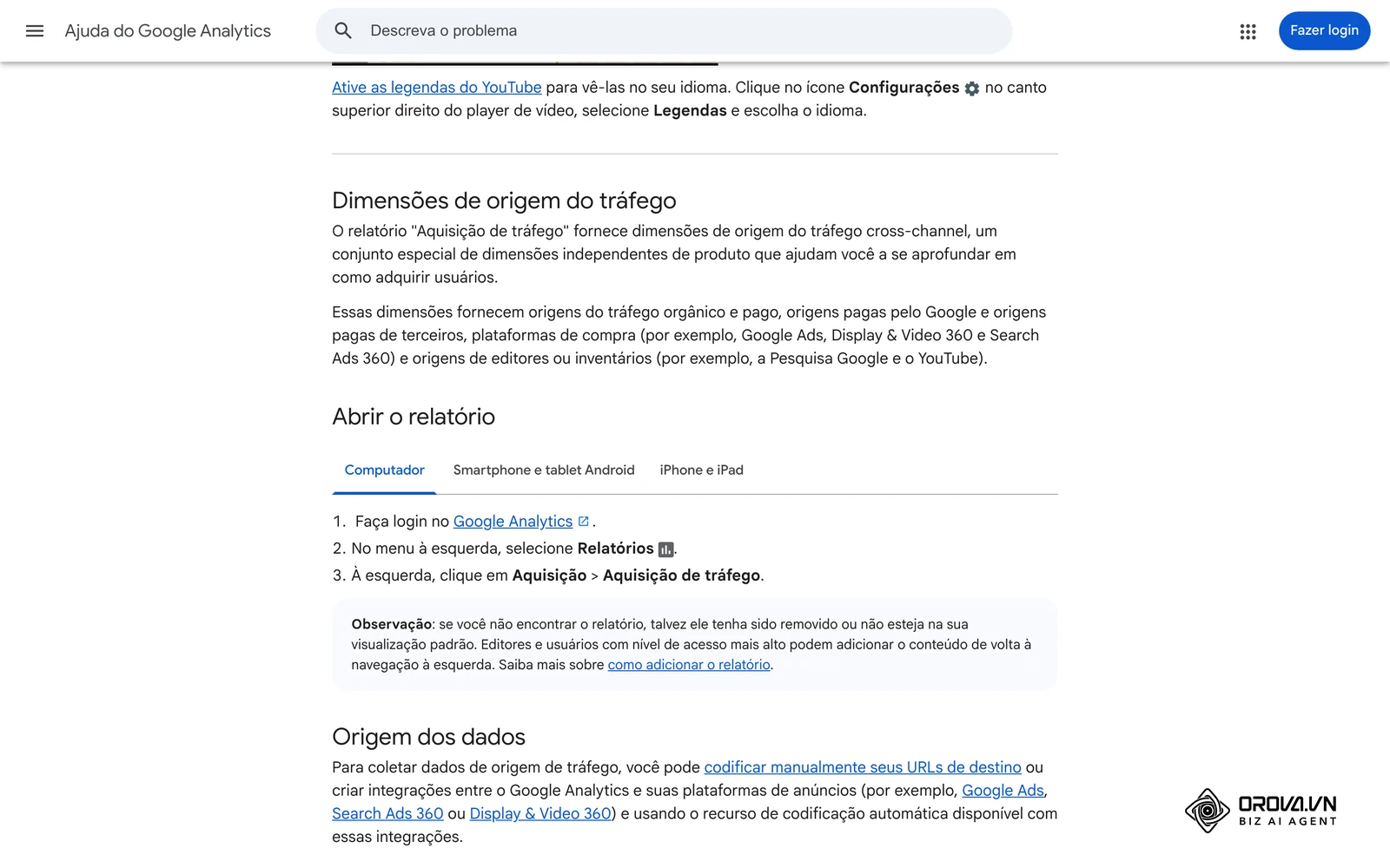 Central de Ajuda do Google Analytics em português sobre o relatório Aquisição de tráfego do GA4: o caminho Relatórios > Aquisição > Aquisição de tráfego para ver as visitas por origem e campanha.