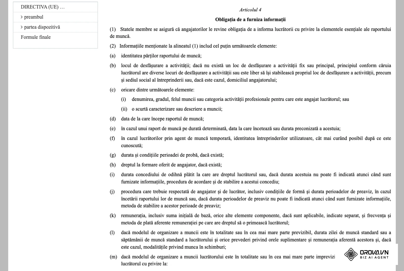 Directiva (UE) 2019/1152 pe EUR-Lex, în limba română, articolul 4: informațiile esențiale despre raportul de muncă, inclusiv denumirea sau descrierea muncii.