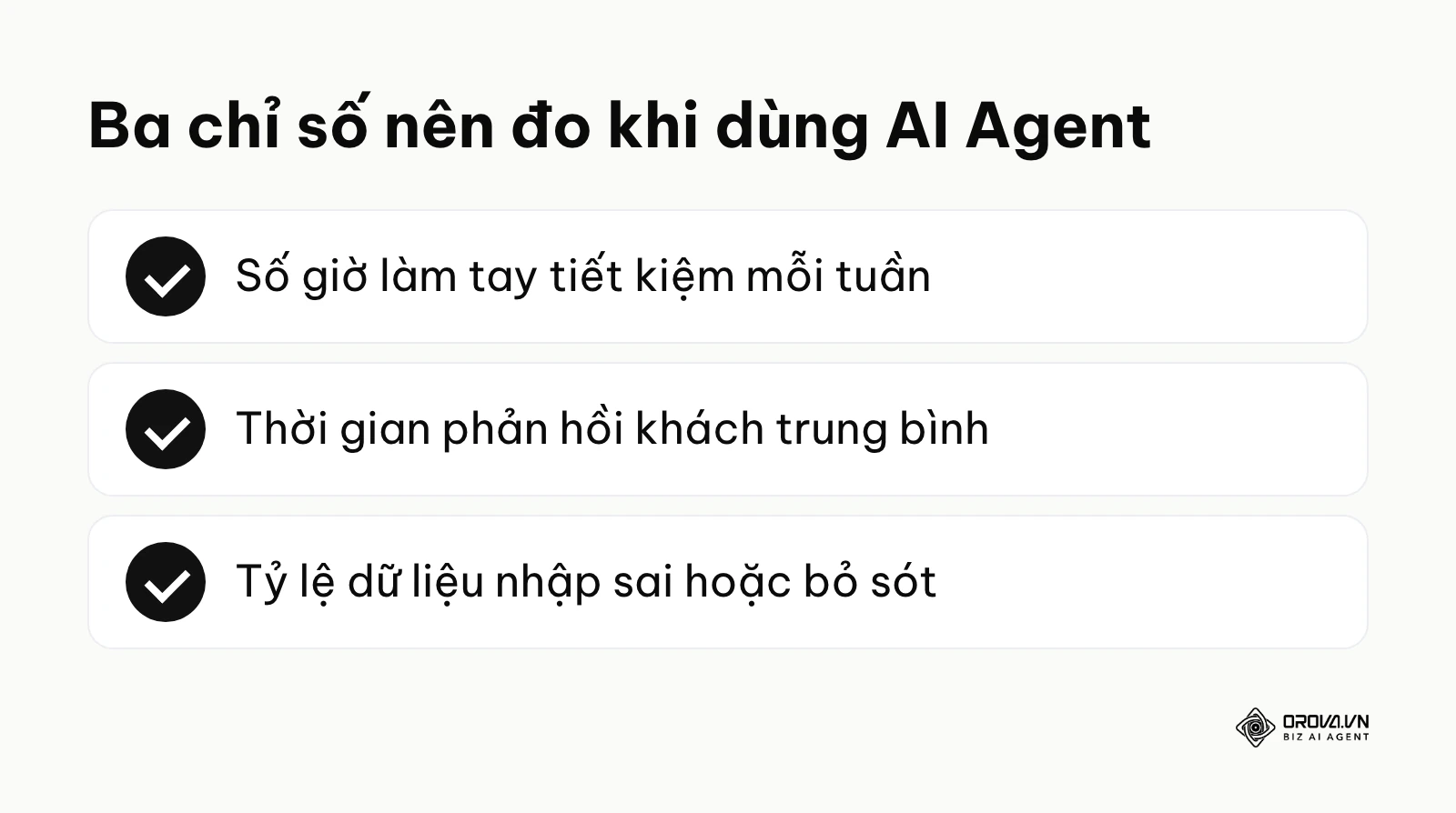 Ba chỉ số đo hiệu quả khi doanh nghiệp dùng AI Agent