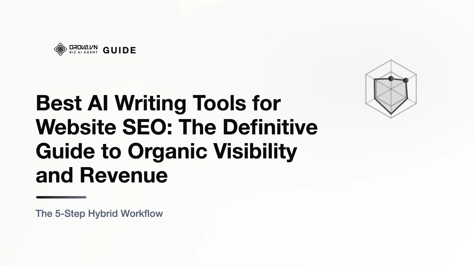 Best AI Writing Tools for Website SEO: The Definitive Guide to Organic Visibility and Revenue