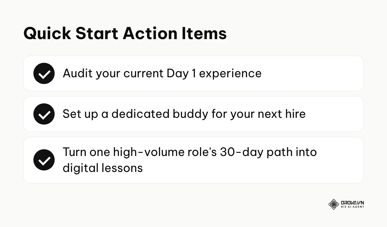 A summary checklist: audit Day 1, set up a buddy for the next hire, and turn one role's 30-day path into digital lessons.