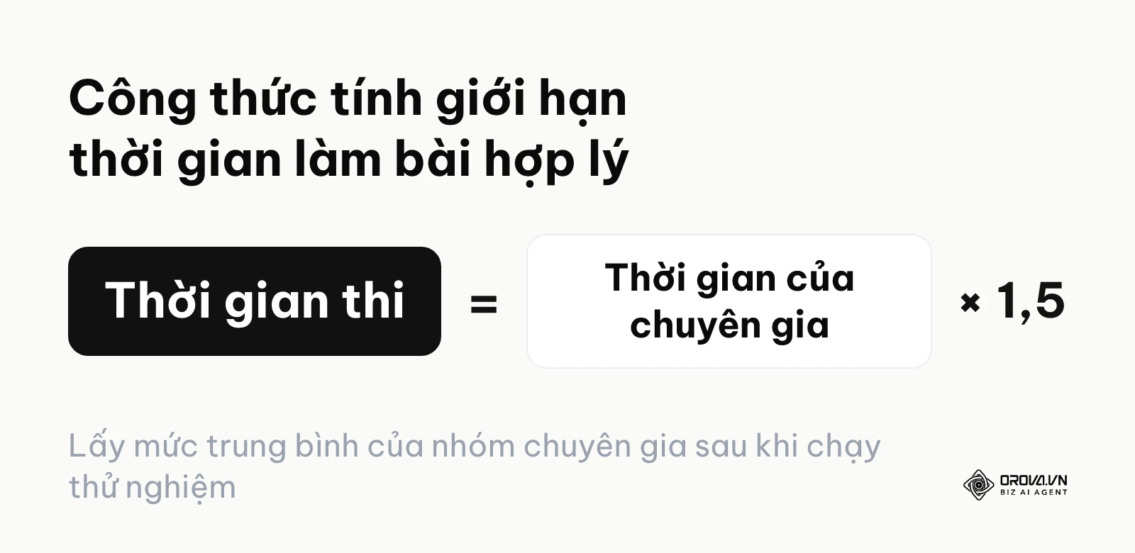 Công thức tính thời gian thi bằng thời gian chuyên gia hoàn thành bài nhân với hệ số 1.5.