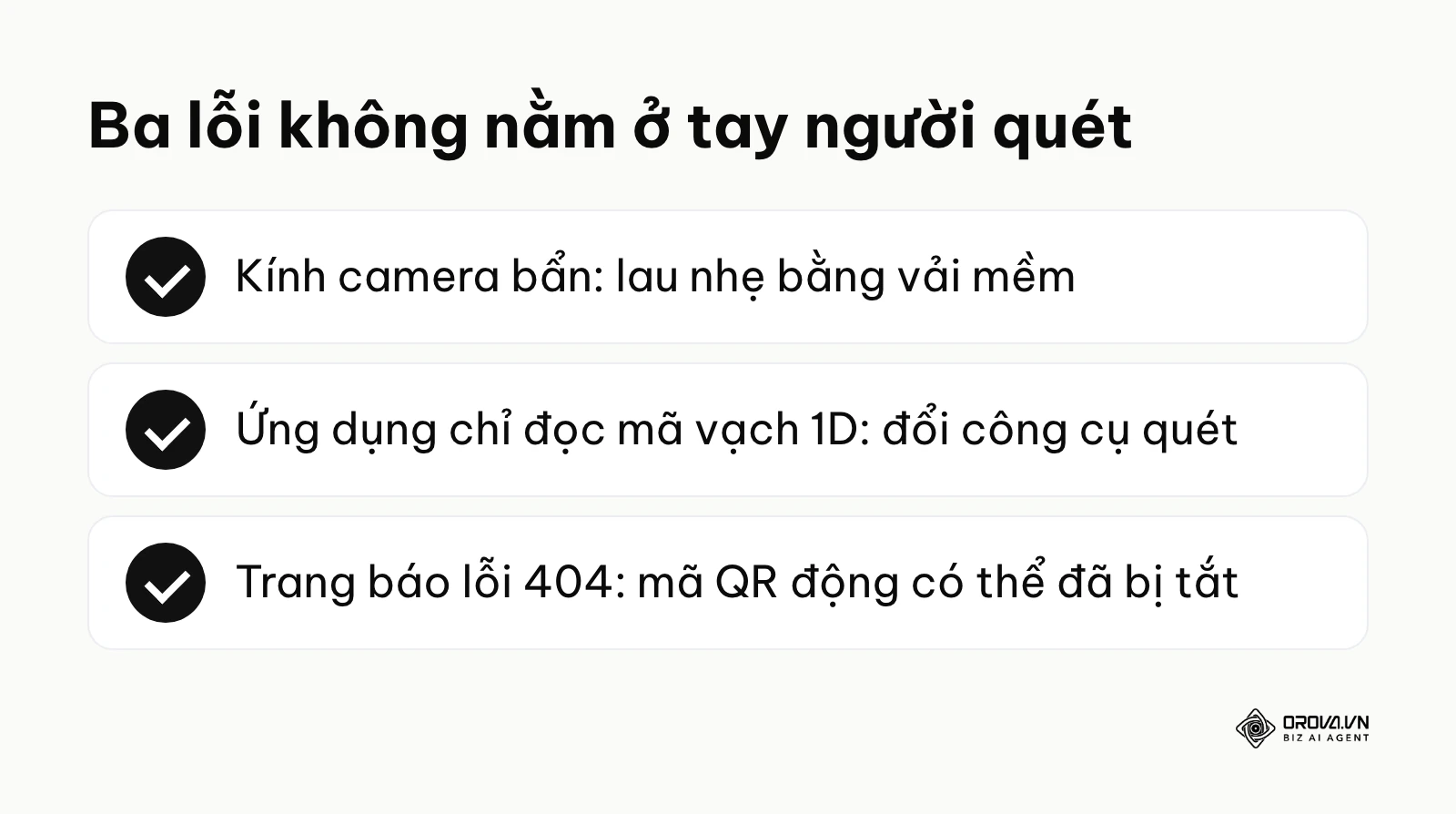 Ba lỗi khiến không quét được mã QR do kính camera, phần mềm hoặc mã đã bị tắt