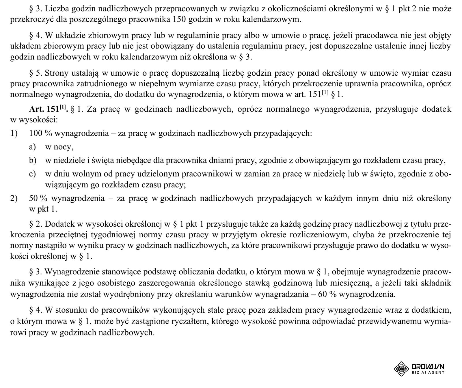 Art. 151 § 3–5 i art. 151¹ Kodeksu pracy w tekście jednolitym Dz.U. 2026 poz. 1245: limit 150 godzin nadliczbowych w roku oraz dodatek 100% lub 50% wynagrodzenia