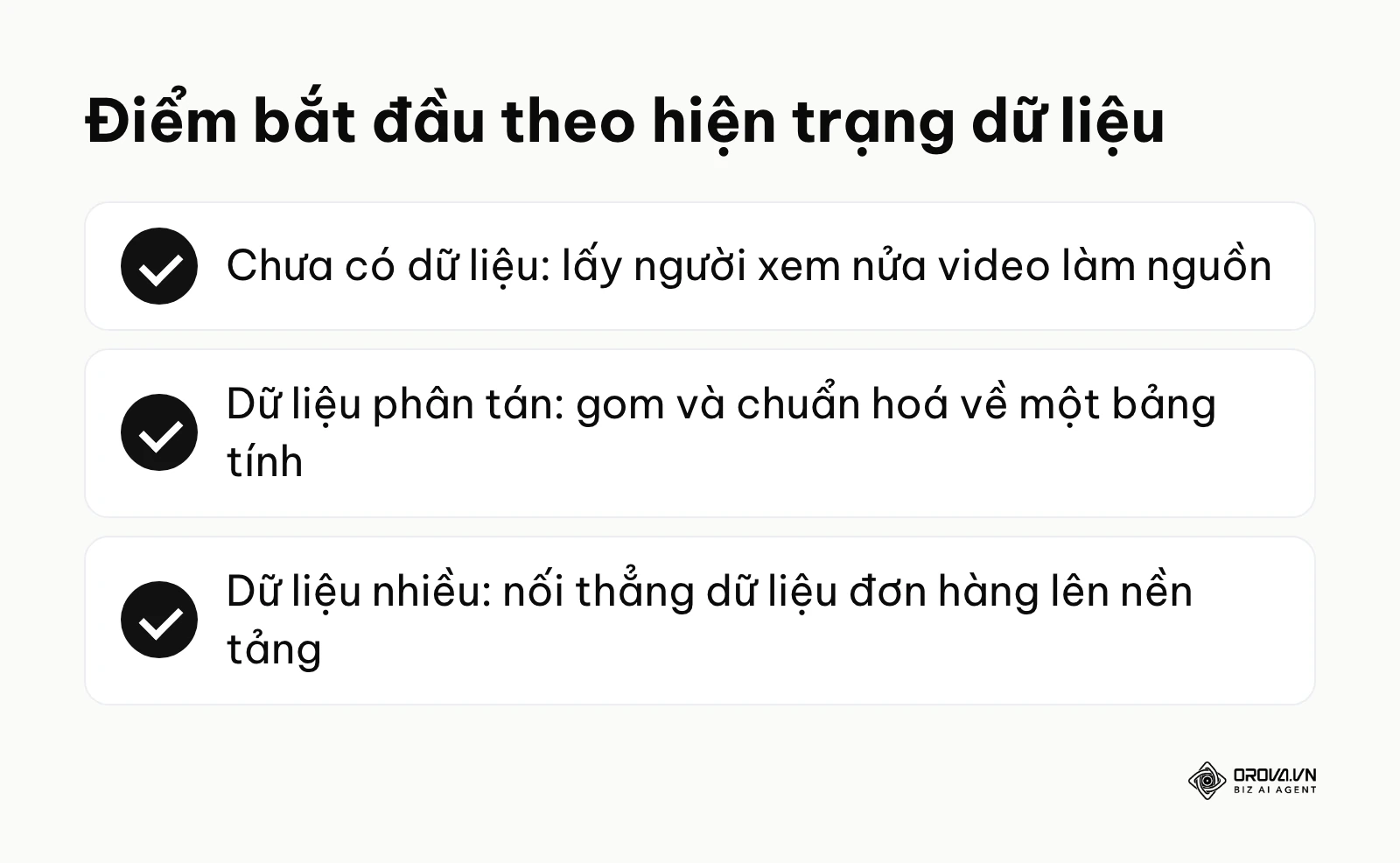 Ba điểm bắt đầu xây tệp nguồn tuỳ hiện trạng dữ liệu của doanh nghiệp.