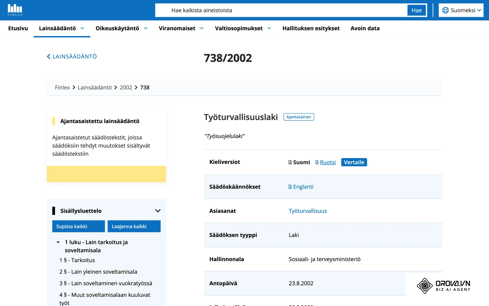 Työturvallisuuslaki 738/2002 Finlex-lakitietopankissa: laki velvoittaa antamaan työntekijälle riittävän opetuksen ja ohjauksen.