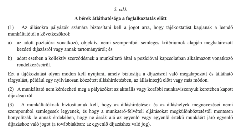 Az (EU) 2023/970 bértranszparencia-irányelv 5. cikke az EUR-Lex magyar nyelvű szövegében: tájékoztatás a kezdeti díjazásról vagy annak tartományáról, a korábbi fizetés megkérdezésének tilalma.