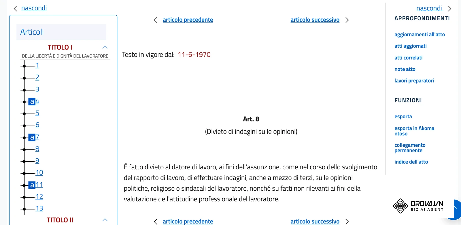Art. 8 della legge 300/1970 (Statuto dei lavoratori) su Normattiva: il divieto di indagini sulle opinioni del candidato ai fini dell'assunzione.
