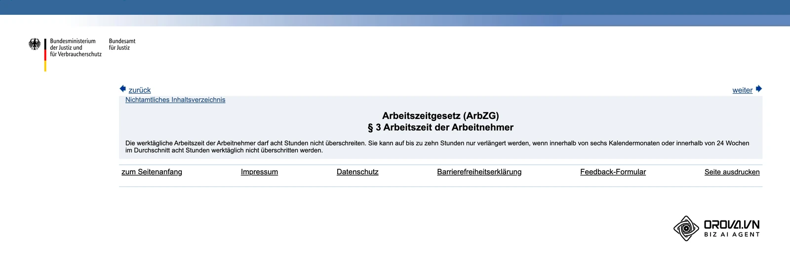 § 3 Arbeitszeitgesetz auf gesetze-im-internet.de: werktägliche Arbeitszeit von acht Stunden, Verlängerung auf bis zu zehn Stunden bei Ausgleich innerhalb von sechs Kalendermonaten oder 24 Wochen.