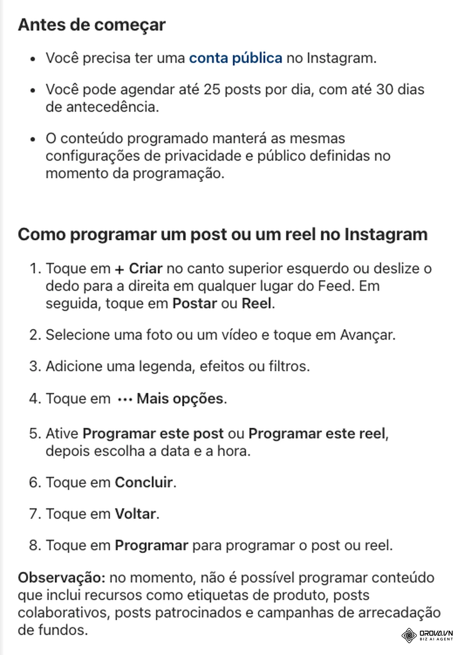 Central de Ajuda do Instagram em português, artigo "Como criar e gerenciar reels e posts programados no Instagram": requisitos (conta pública, até 25 posts por dia, até 30 dias) e os oito passos de Criar até Programar.