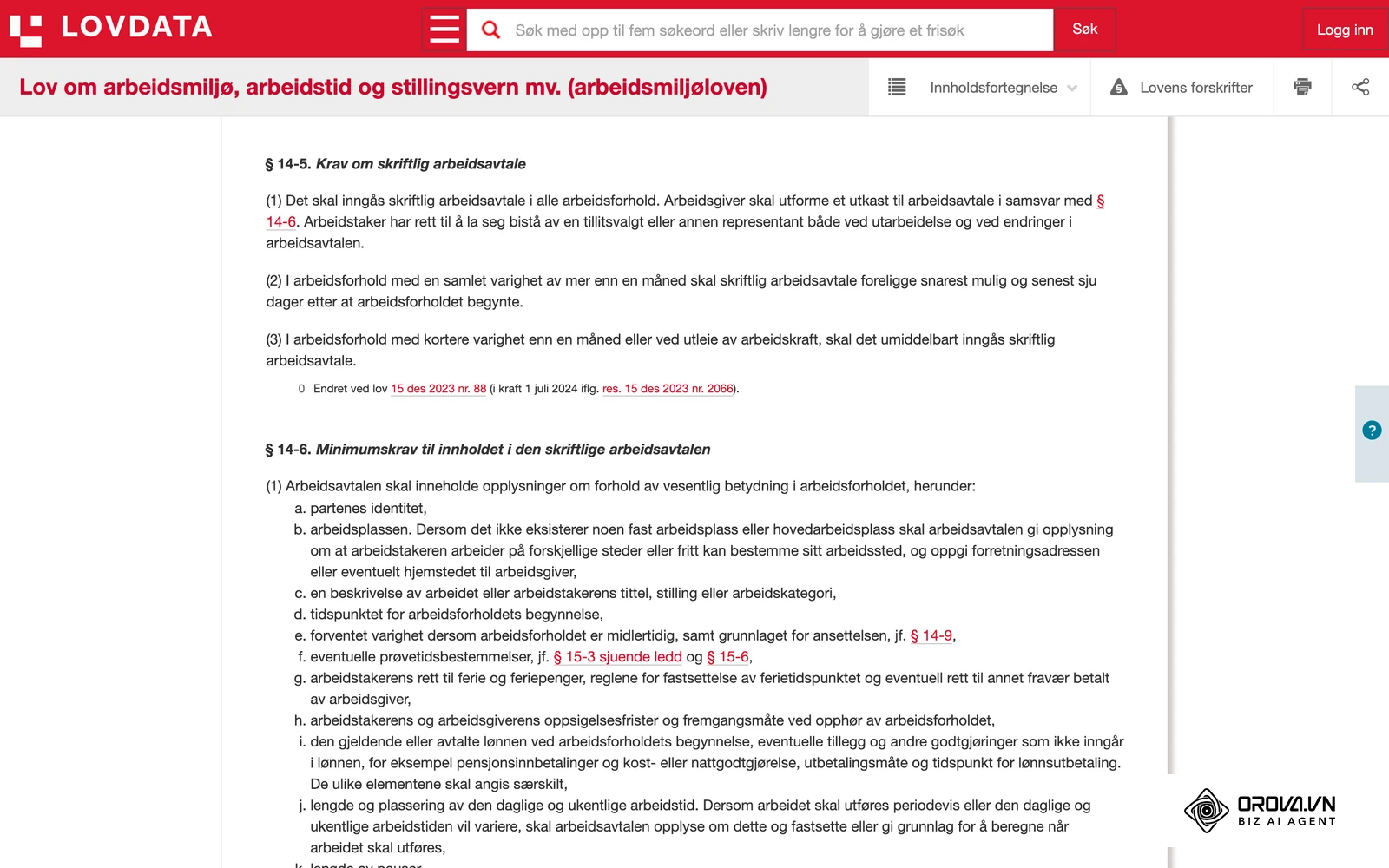 Arbeidsmiljøloven på Lovdata: § 14-5 om krav til skriftlig arbeidsavtale og § 14-6 om minimumsinnholdet i avtalen.