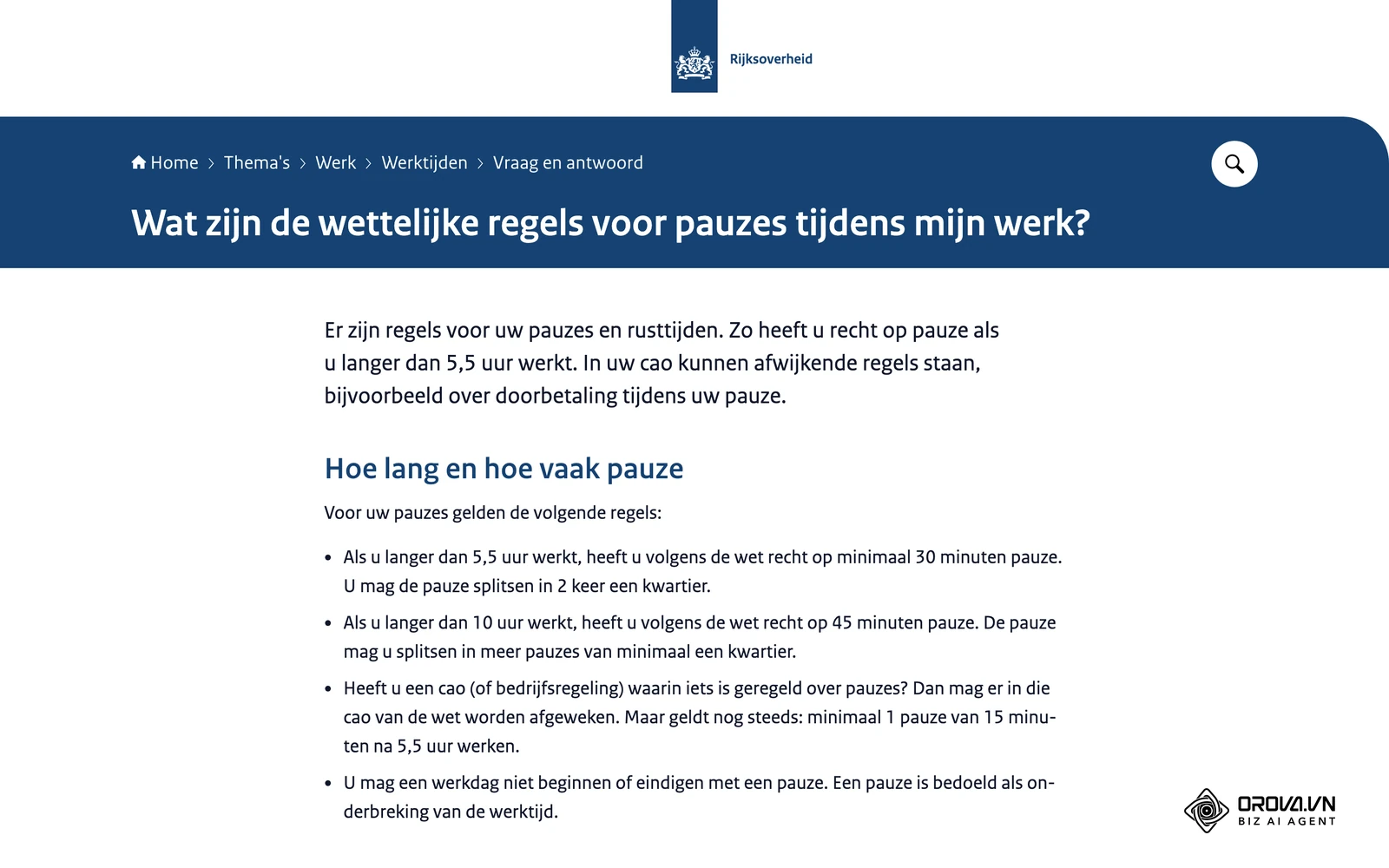Rijksoverheid.nl: wettelijke pauzeregels (minimaal 30 minuten bij meer dan 5,5 uur werk, 45 minuten bij meer dan 10 uur).