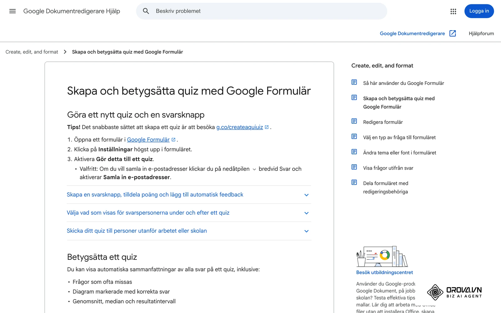 Googles officiella hjälpsida om att skapa och betygsätta quiz i Google Formulär: Gör detta till ett quiz, svarsnyckel och poäng.