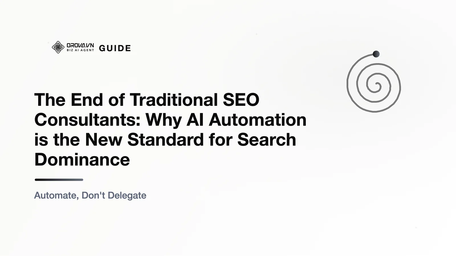 The End of Traditional SEO Consultants: Why AI Automation is the New Standard for Search Dominance