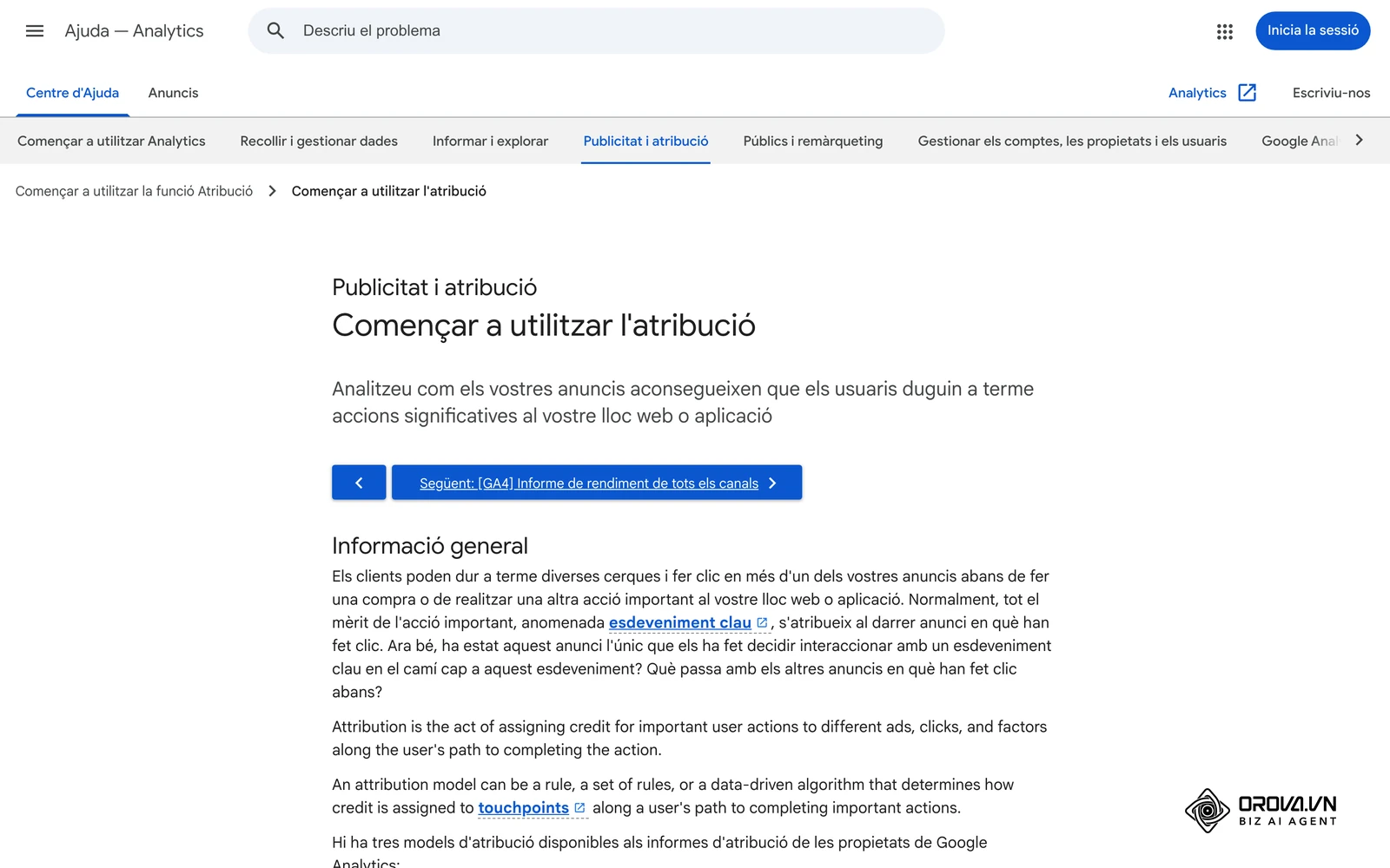 Ajuda de Google Analytics, «Començar a utilitzar l'atribució» (pàgina en català amb alguns paràgrafs encara en anglès): com GA4 reparteix el mèrit d'una conversió entre punts de contacte.