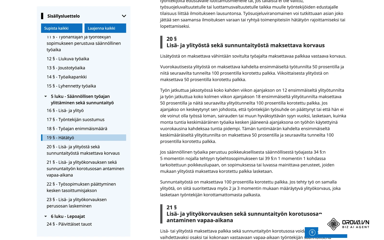 Työaikalain 20 § Finlexissä: lisätyön, vuorokautisen ja viikoittaisen ylityön sekä sunnuntaityön korvaukset.