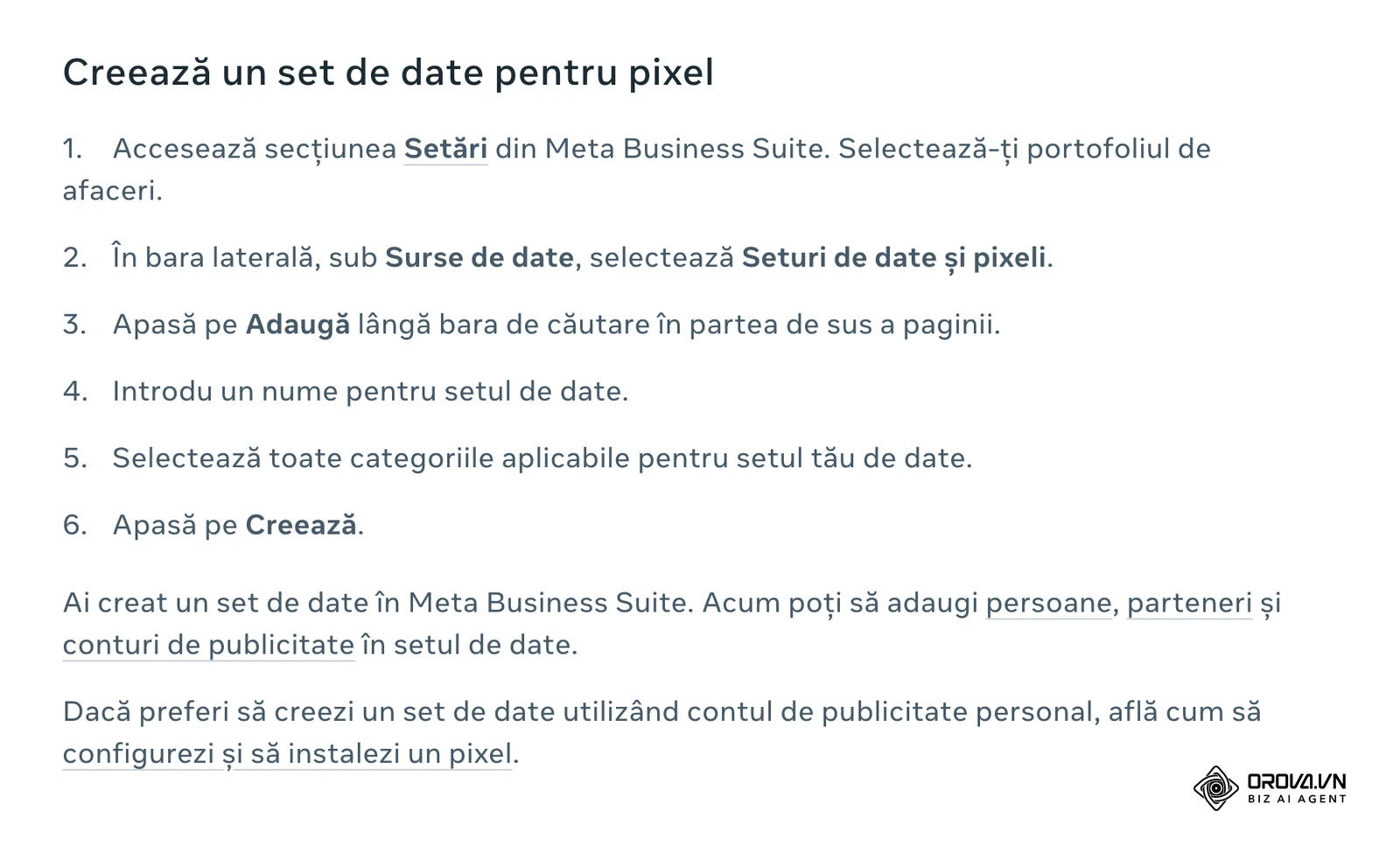Centrul de ajutor Meta, în română: „Creează un set de date pentru pixel” din Setări > Surse de date > Seturi de date și pixeli.