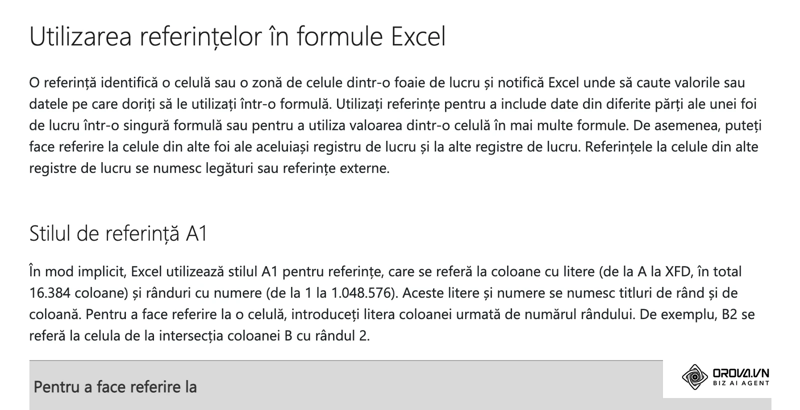 Asistența Microsoft în română: „Utilizarea referințelor în formule Excel”, adică formule care citesc valori din alte celule, ca B2 sau B8 în șablonul ROI.