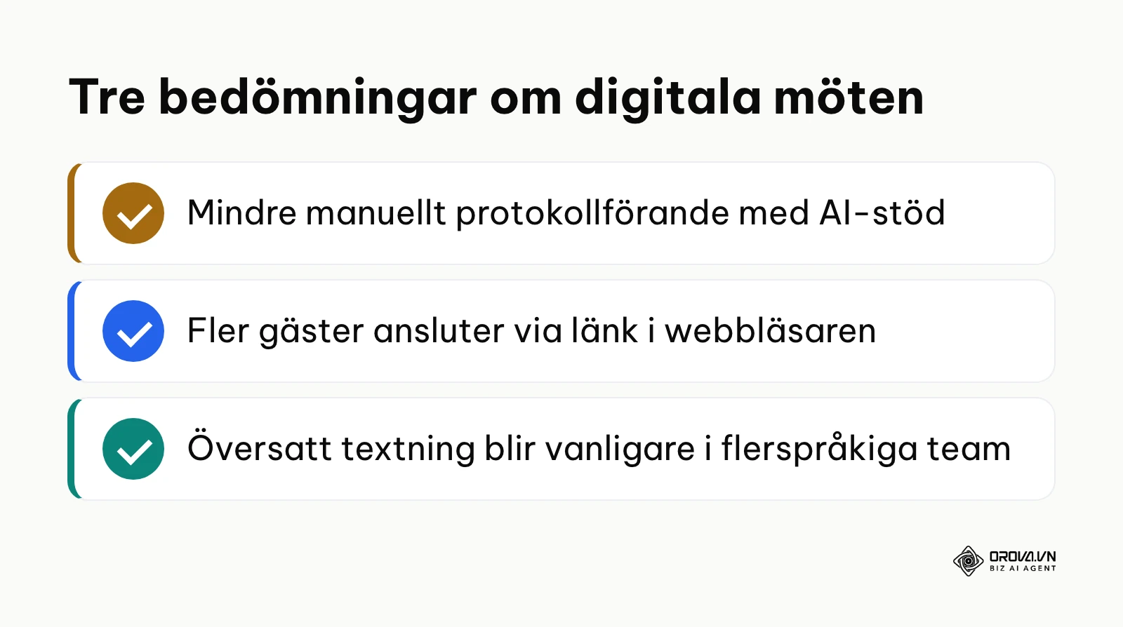 Sammanfattning av författarens tre bedömningar om hur digitala möten utvecklas