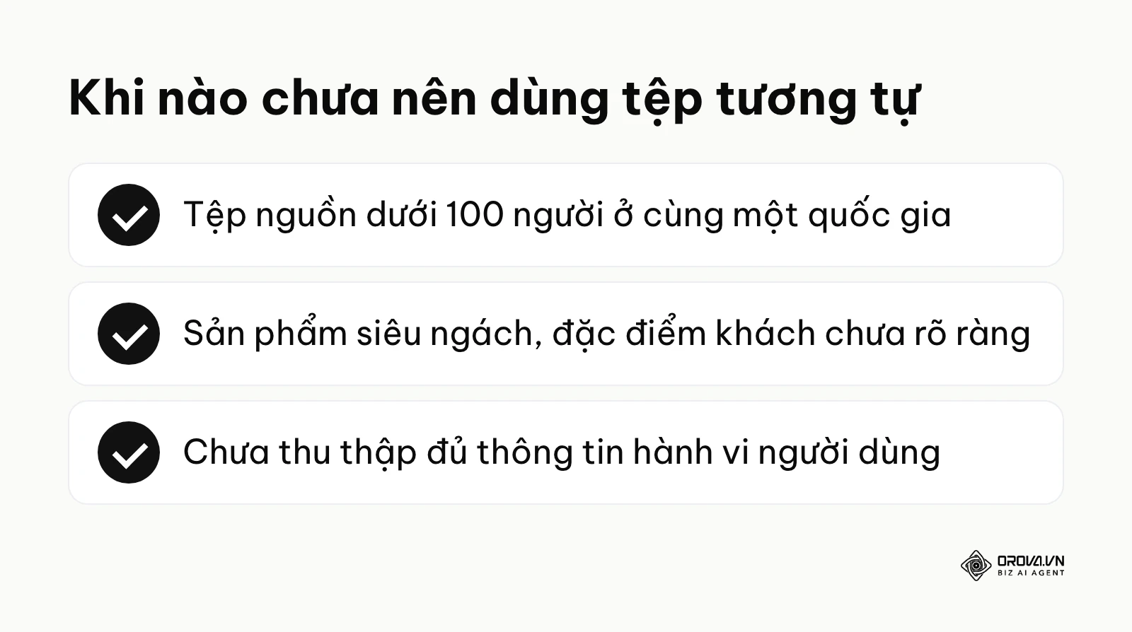 Danh sách các trường hợp chưa nên dùng tệp đối tượng tương tự.