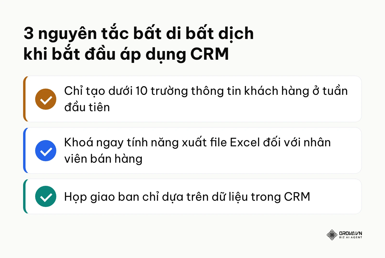 Bảng tóm tắt 3 nguyên tắc thực tế giúp chủ doanh nghiệp nhỏ bắt đầu triển khai CRM mà không bị ngợp.