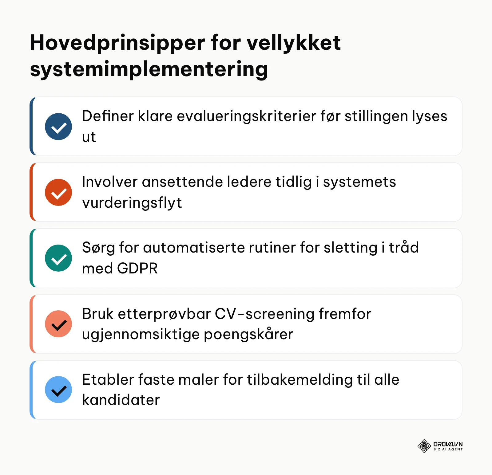 Sjekkliste over fem sentrale prinsipper for vellykket innføring av rekrutteringssystem.