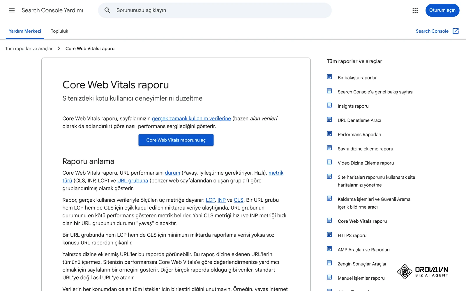 Search Console Yardımı (Türkçe): Core Web Vitals raporu belgesi; LCP, INP, CLS metrikleri ve Kötü / İyileştirme gerektiriyor / İyi durumları.