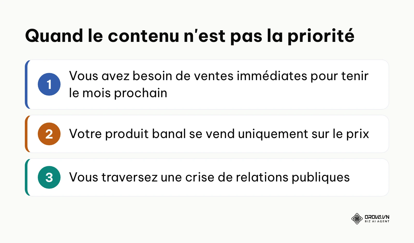 Liste des 3 situations où le marketing de contenu n'est pas la priorité