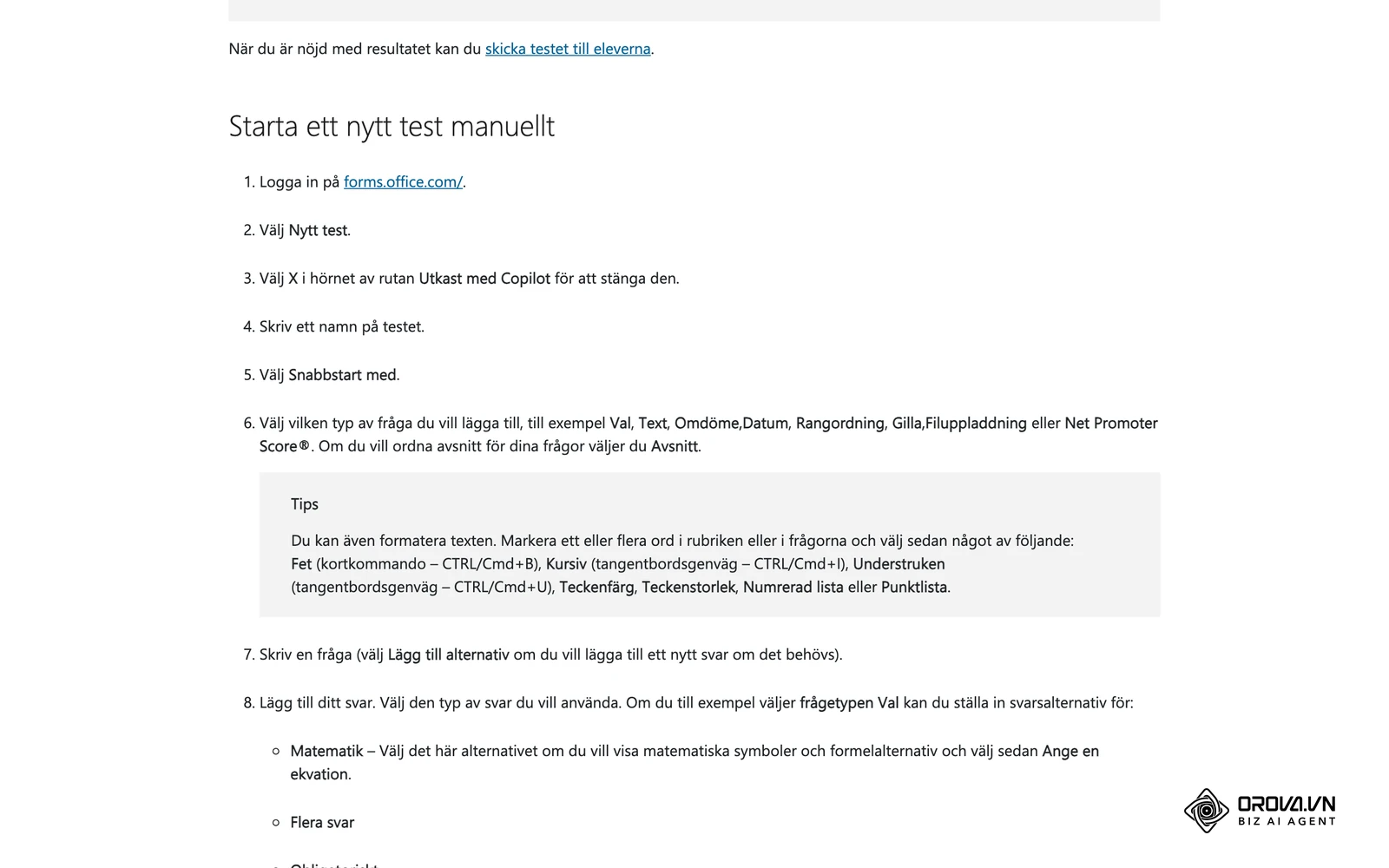 Microsofts officiella hjälpsida på svenska, avsnittet Starta ett nytt test manuellt: Nytt test, frågetyper och svarsalternativ.