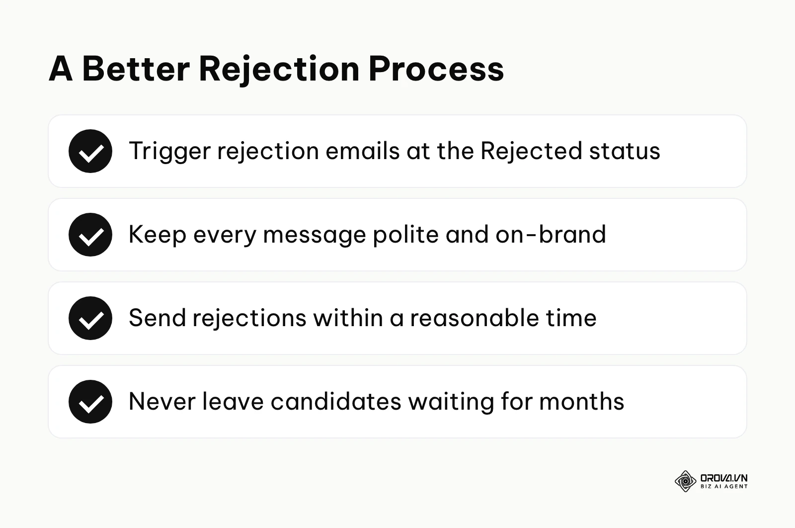 Checklist for a better rejection process: automated emails at the Rejected status, polite on-brand messages, timely sending, and no candidates left waiting for months.