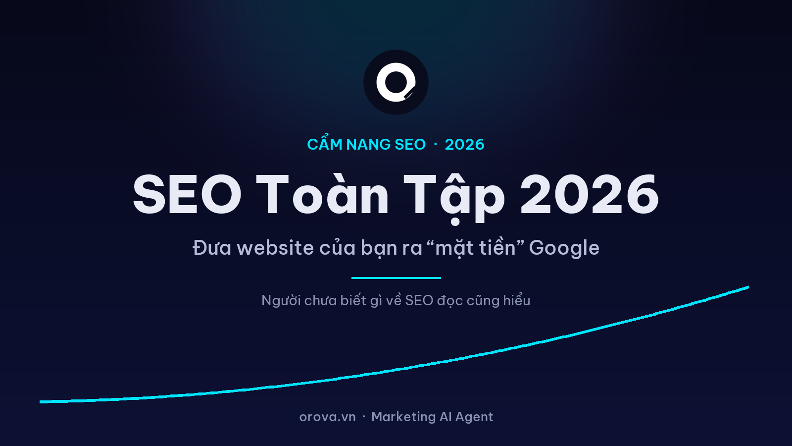 SEO Toàn Tập 2026: Cẩm Nang Gốc Cho Người Mới Lẫn Dân Trong Nghề