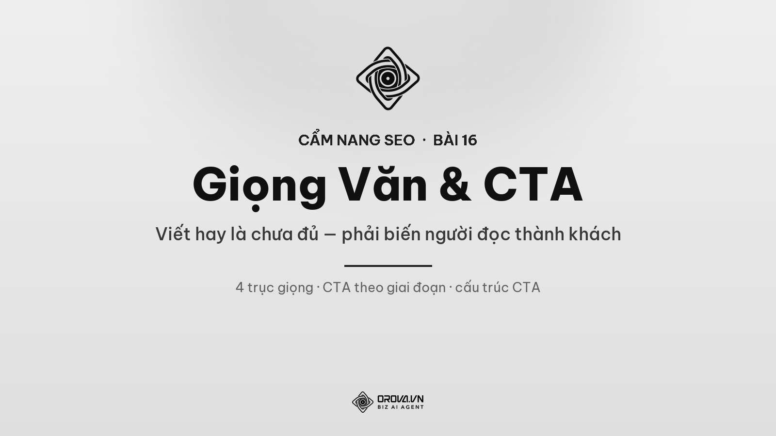 Tone of Voice & CTA: Viết Hay Là Chưa Đủ — Phải Biến Người Đọc Thành Khách