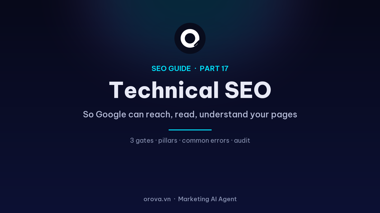 Technical SEO Explained: Make Sure Google Can Reach, Read, and Understand Your Pages