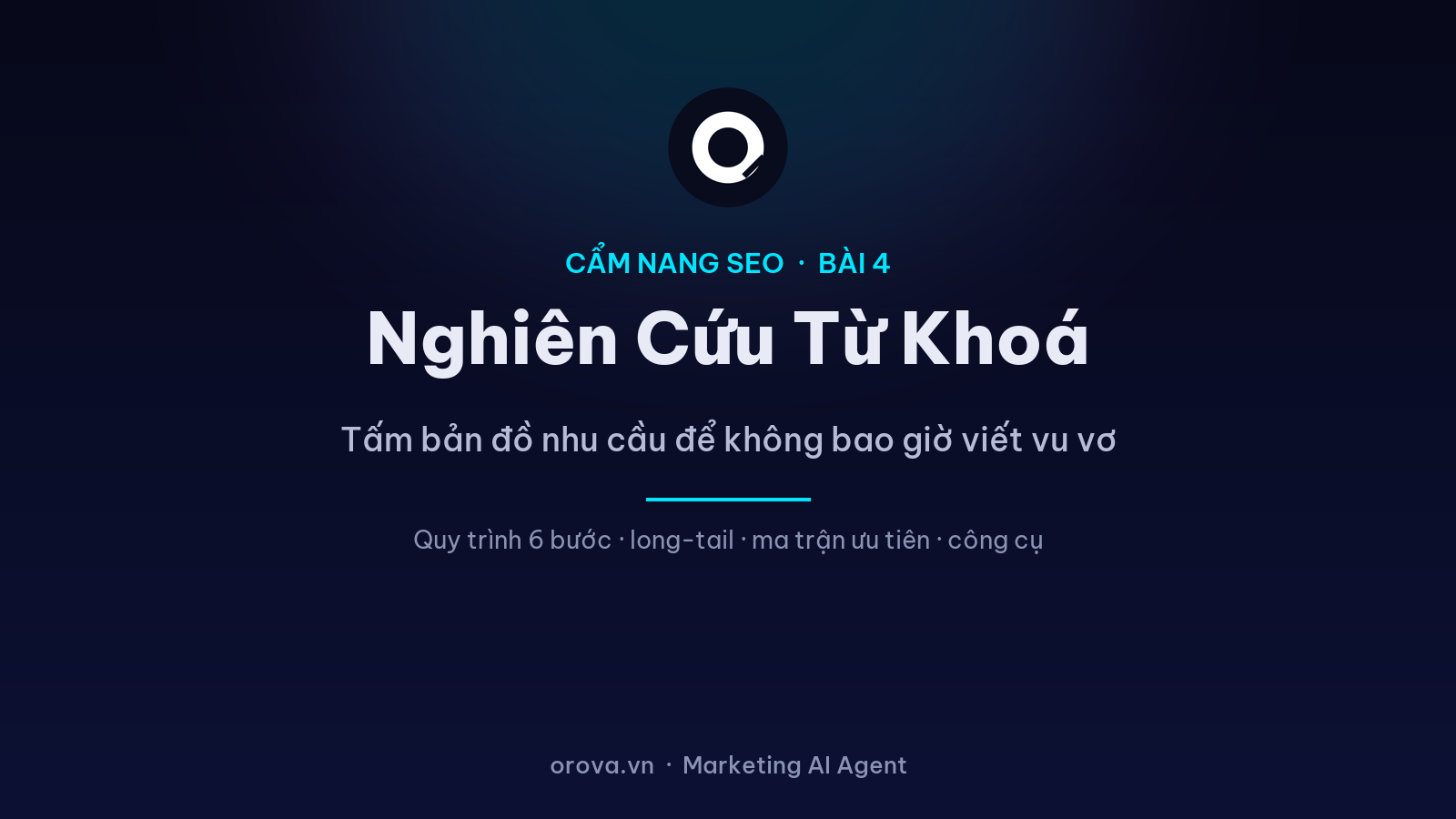 Nghiên Cứu Từ Khoá: Tìm Đúng Thứ Khách Gõ Để Không Viết Vu Vơ